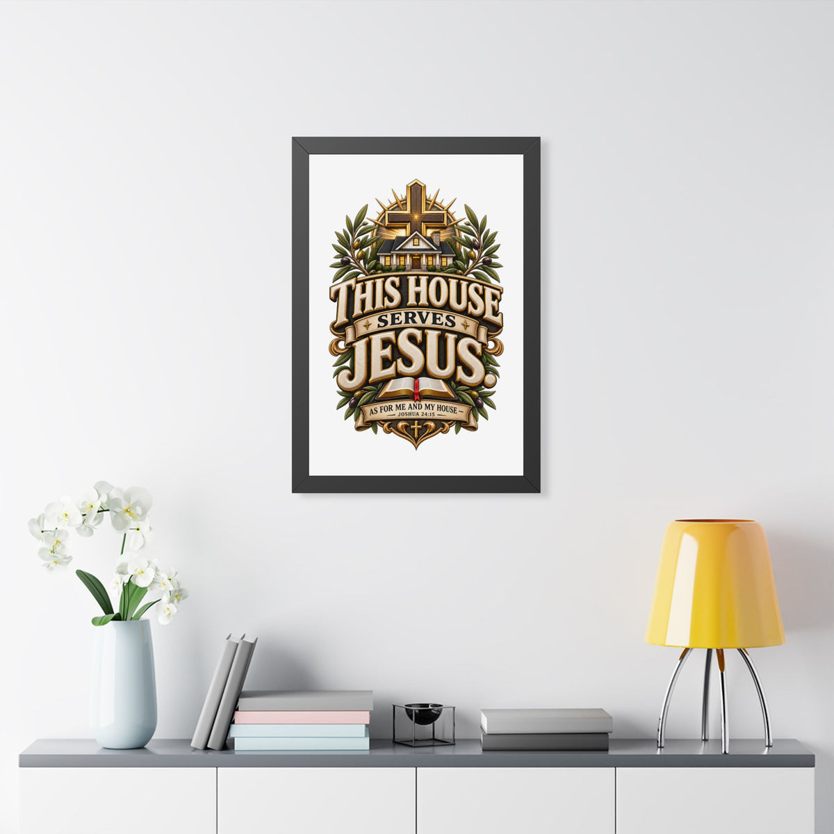 This House Serves Jesus Framed Poster — Christian Wall Art, Religious Home Decor (As for Me and My House)