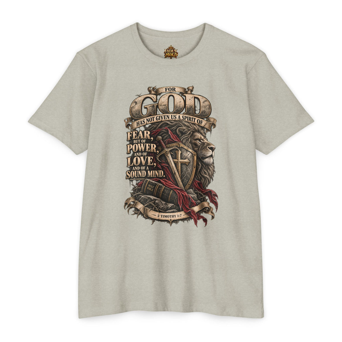 'For God Has Not Given Us a Spirit of Fear' Inspirational Tee