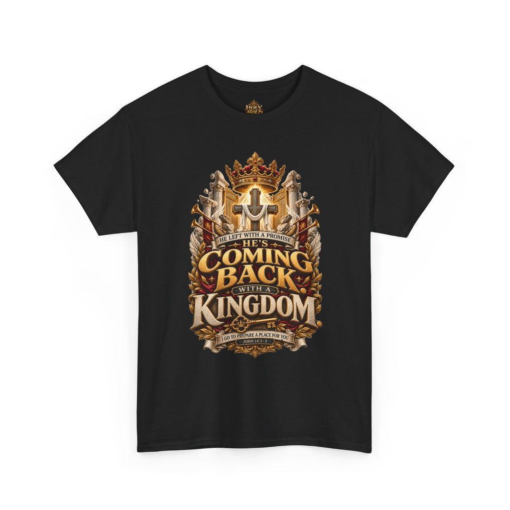 Kingdom Return Tee — "He's Coming Back"