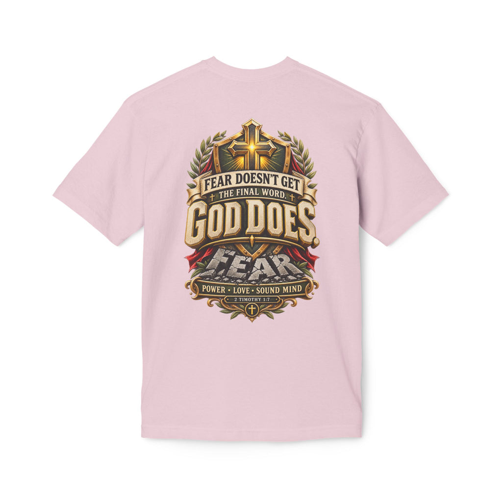 God Does T-Shirt — ("Fear Doesn’t Get the Final Word")