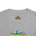 Toddler Tee — "He’s Coming Back"