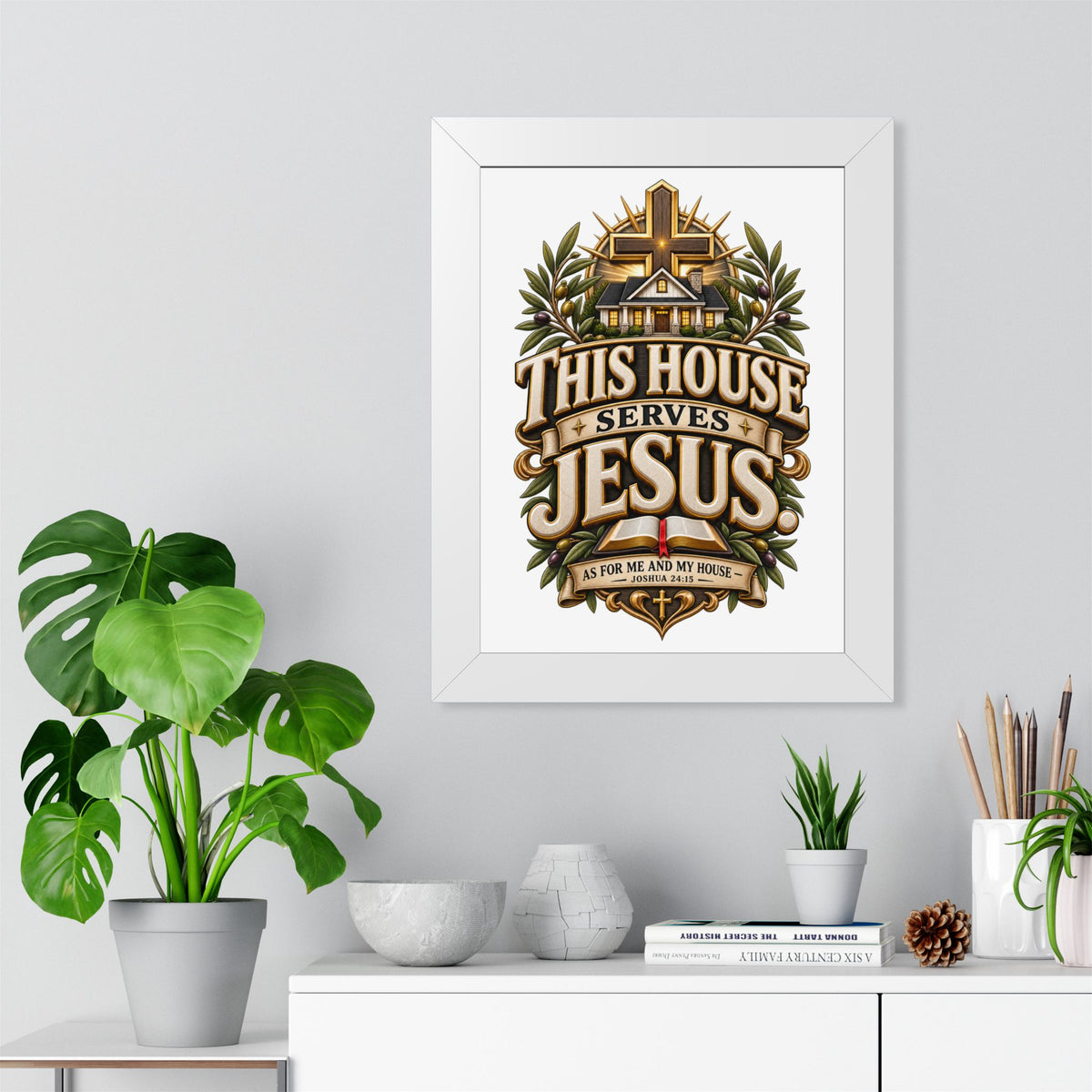 This House Serves Jesus Framed Poster — Christian Wall Art, Religious Home Decor (As for Me and My House)