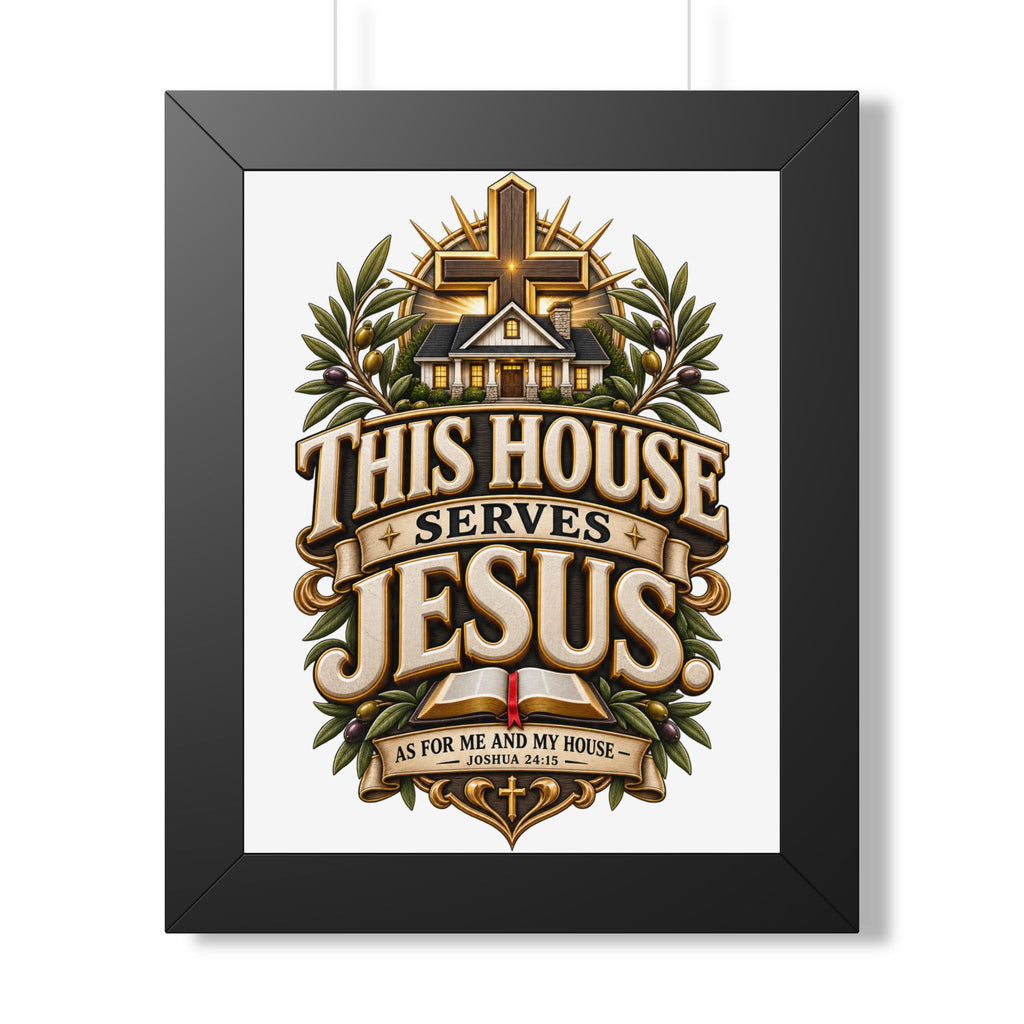 This House Serves Jesus Framed Poster — Christian Wall Art, Religious Home Decor (As for Me and My House)