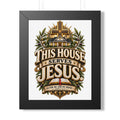 This House Serves Jesus Framed Poster — Christian Wall Art, Religious Home Decor (As for Me and My House)