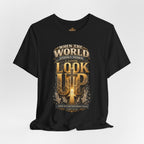 Look Up Tee — Inspirational Christian Graphic T‑Shirt (When the World Looks Down)