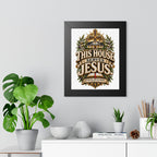 This House Serves Jesus Framed Poster — Christian Wall Art, Religious Home Decor (As for Me and My House)