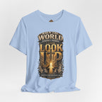 Look Up Tee — Inspirational Christian Graphic T‑Shirt (When the World Looks Down)