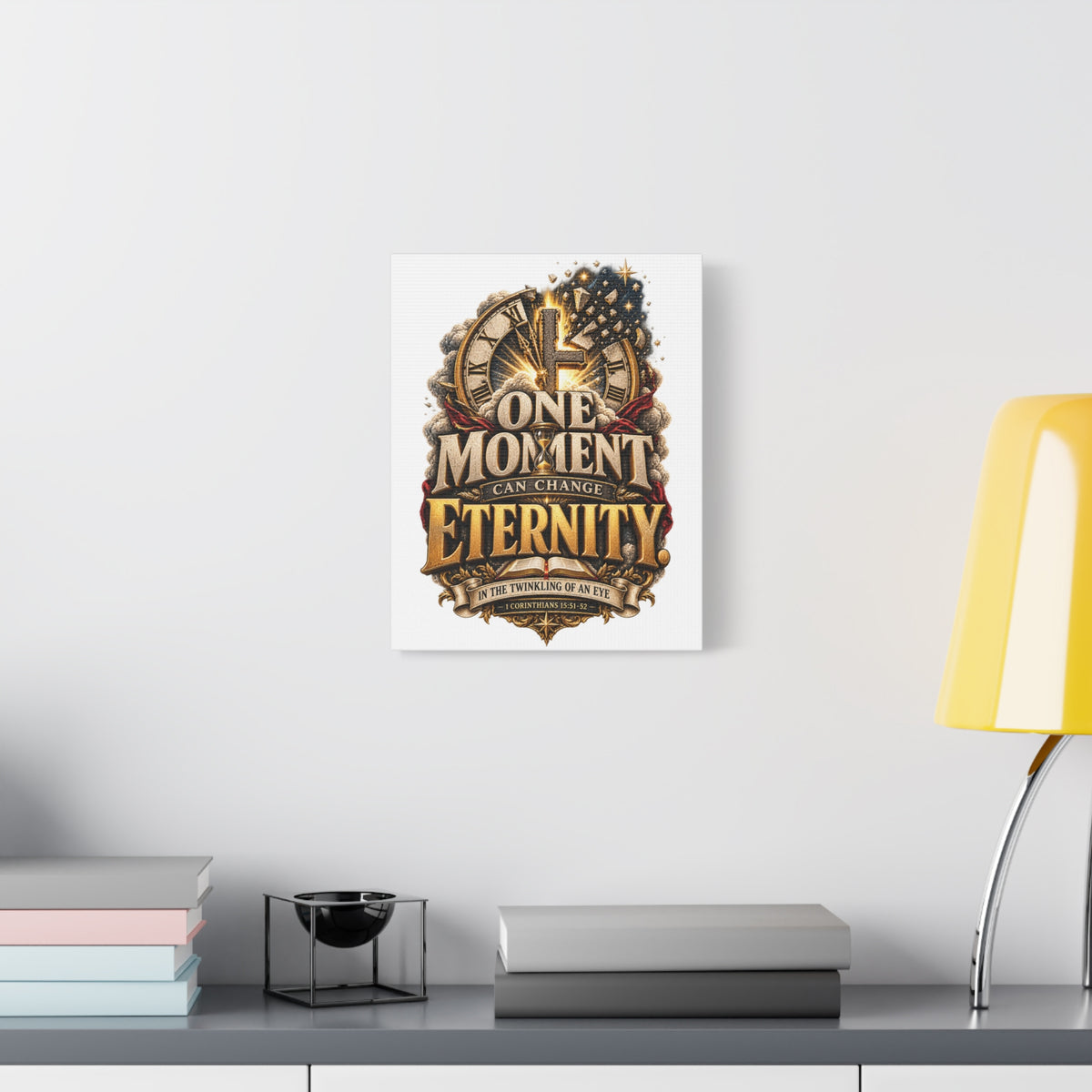 One Moment Can Change Eternity Matte Canvas — Inspirational Christian Wall Art (Stretched)