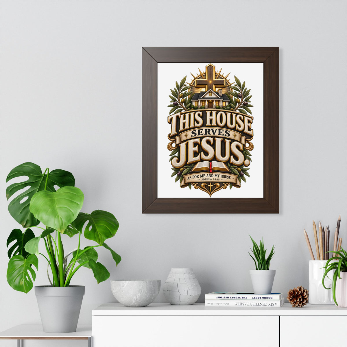 This House Serves Jesus Framed Poster — Christian Wall Art, Religious Home Decor (As for Me and My House)