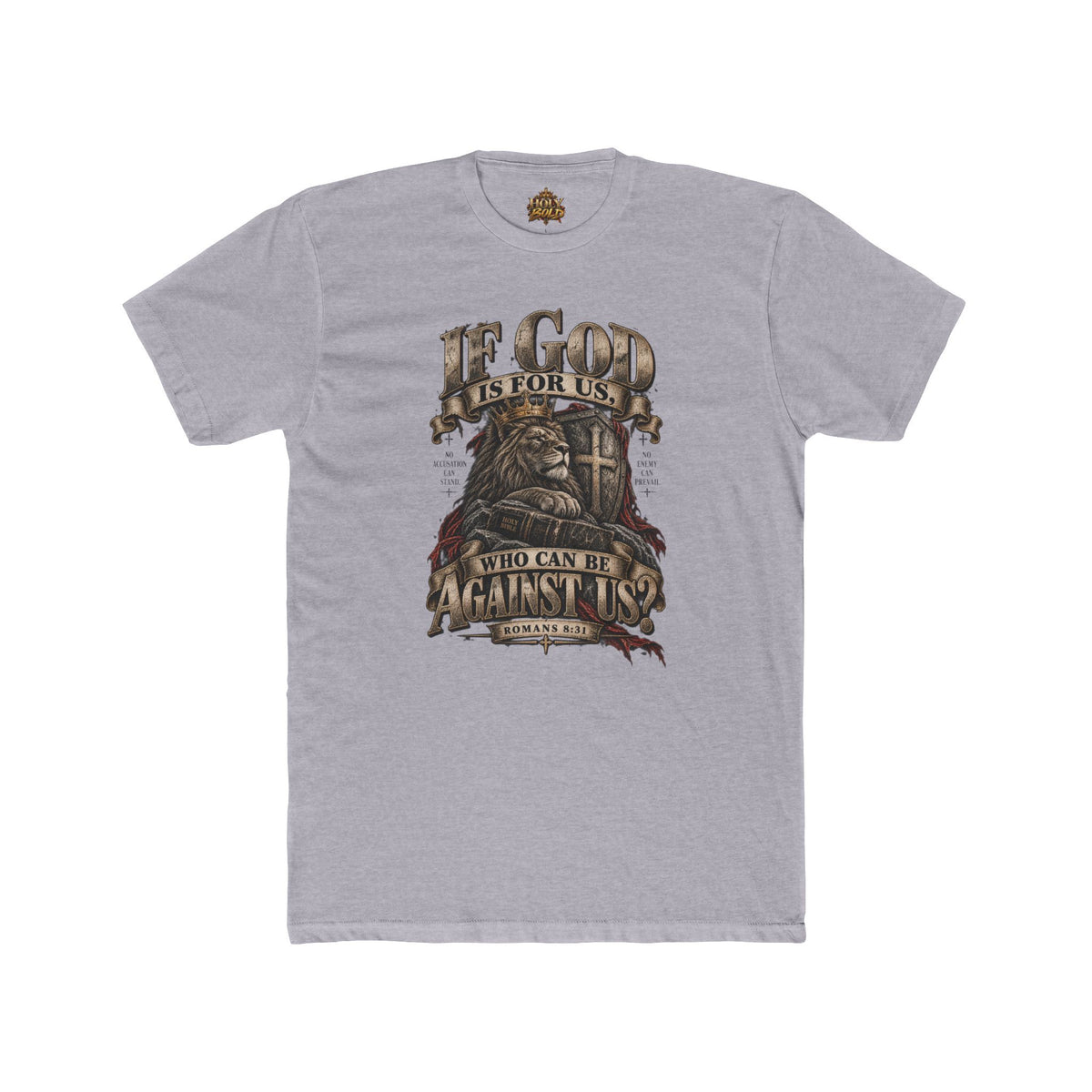 "If God Is For Us Who Can Be Against Us" Christian Faith Graphic Tee