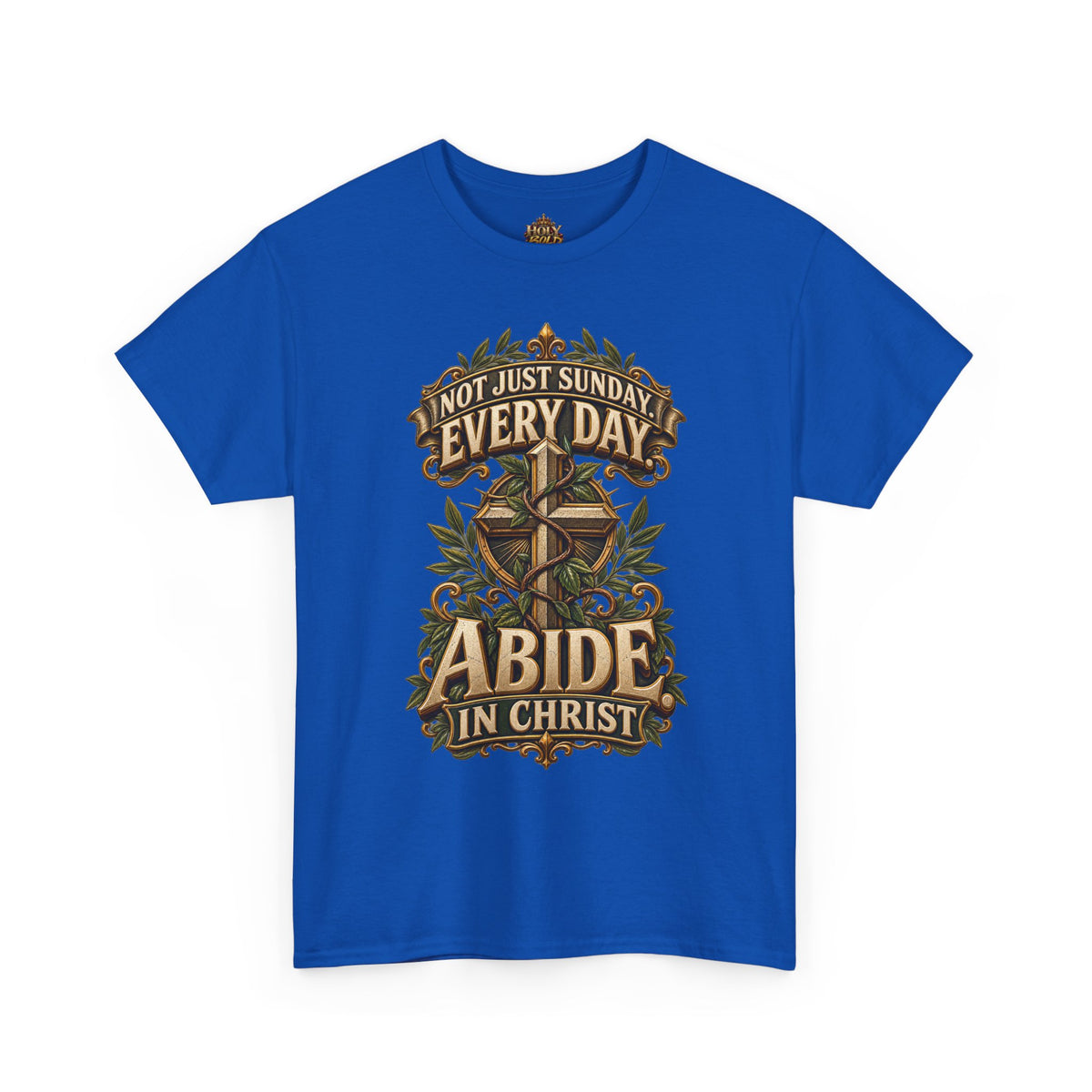 "Abide in Christ: Not Just Sunday Every Day"