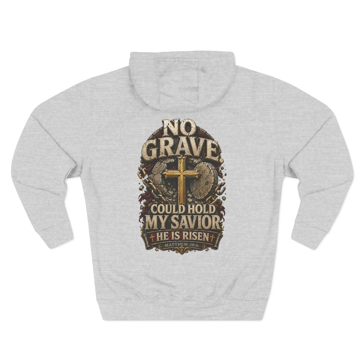 No Grave Could Hold My Savior - Graphic Pullover