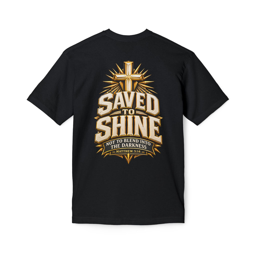 Saved to Shine Christian T-Shirt — "Not to Blend Into the Darkness"