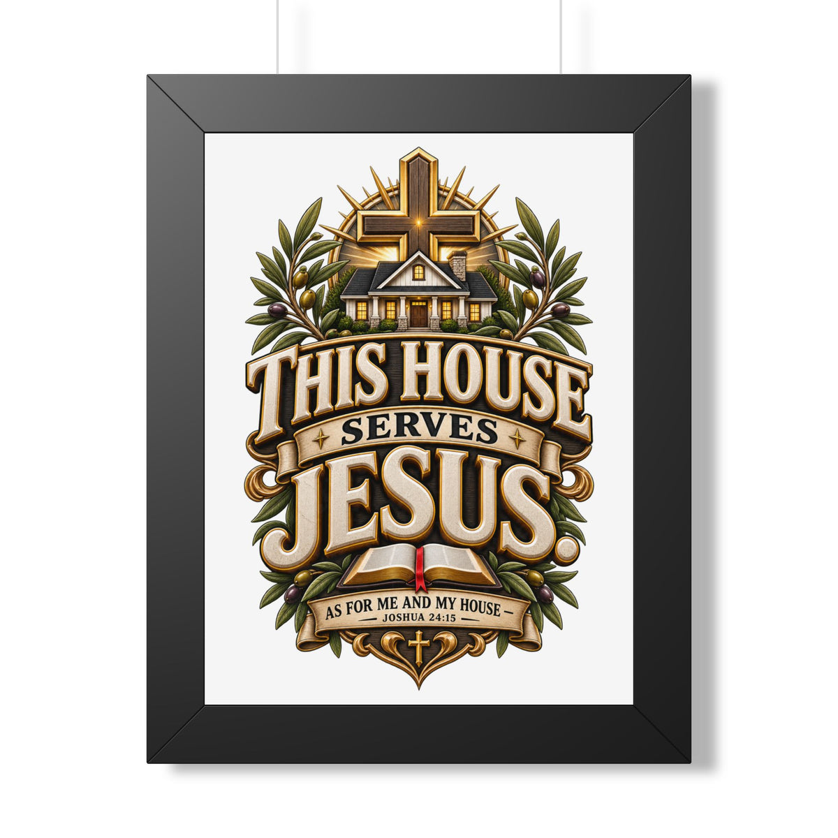This House Serves Jesus Framed Poster — Christian Wall Art, Religious Home Decor (As for Me and My House)