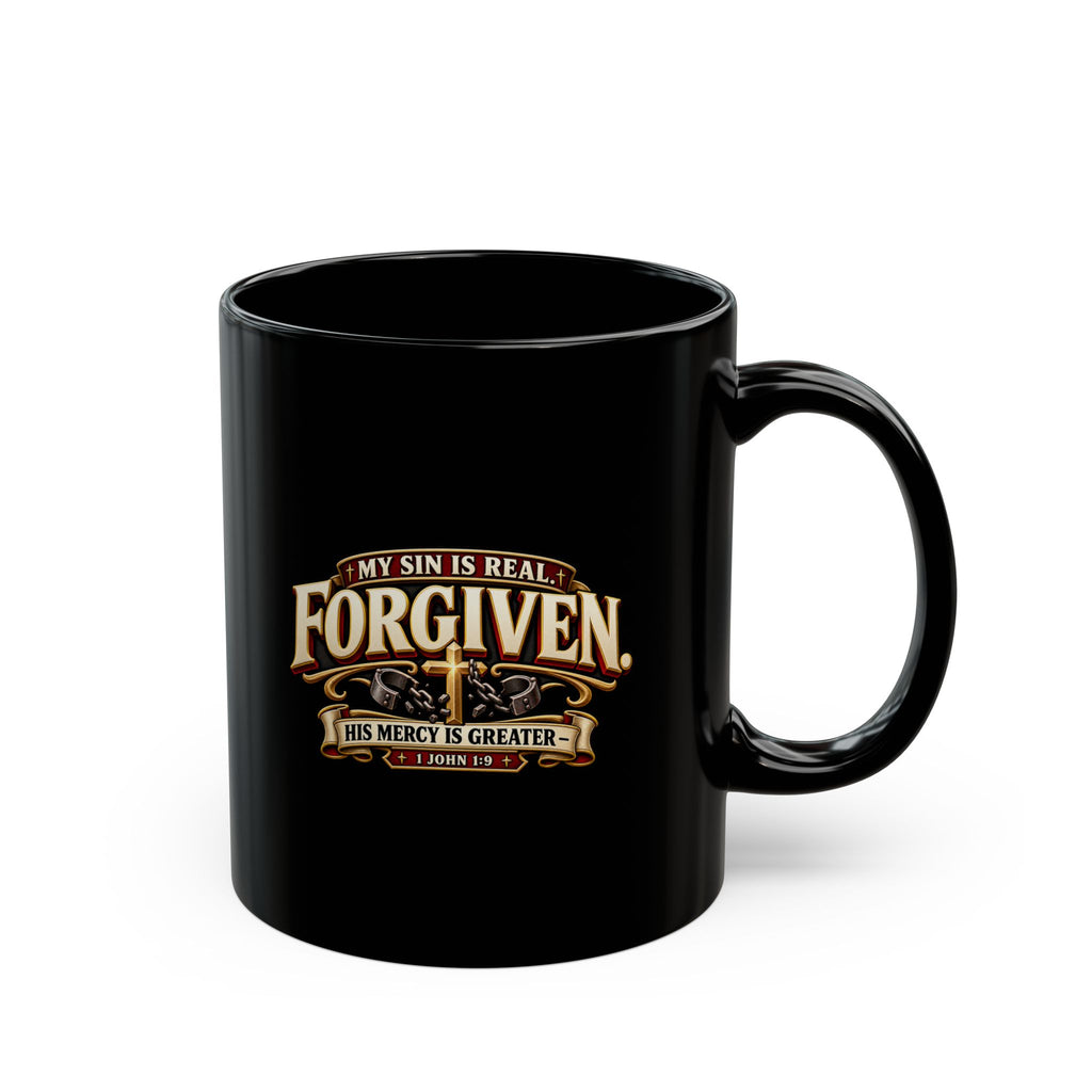 Forgiven Christian Mug – “My Sin Is Real, His Mercy Is Greater”