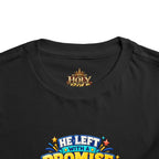 Toddler Tee — "He’s Coming Back"