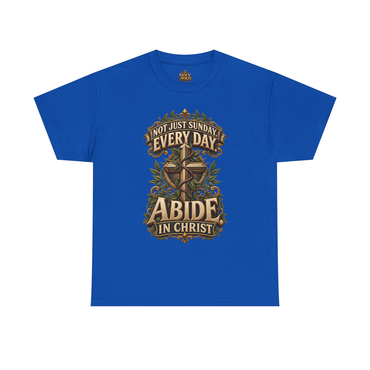"Abide in Christ: Not Just Sunday Every Day"