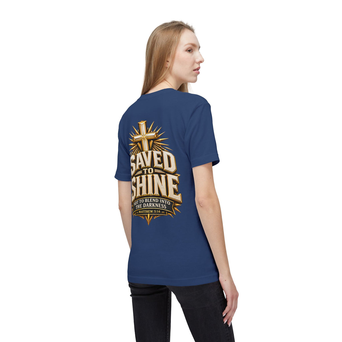 Saved to Shine Christian T-Shirt — "Not to Blend Into the Darkness"