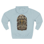 No Grave Could Hold My Savior - Graphic Pullover
