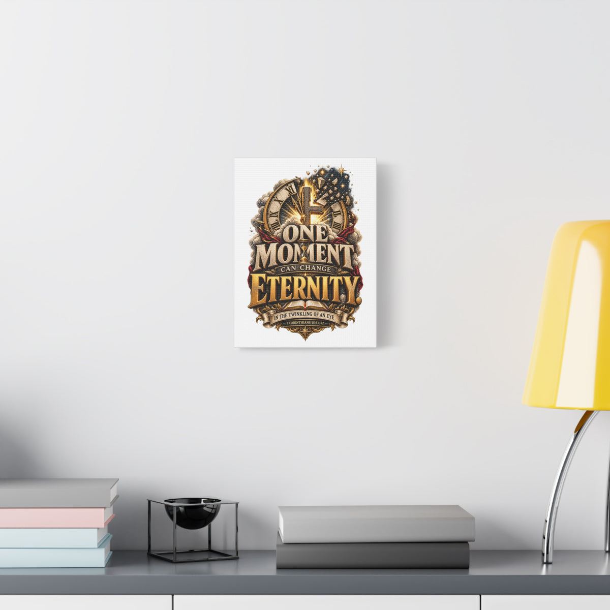 One Moment Can Change Eternity Matte Canvas — Inspirational Christian Wall Art (Stretched)