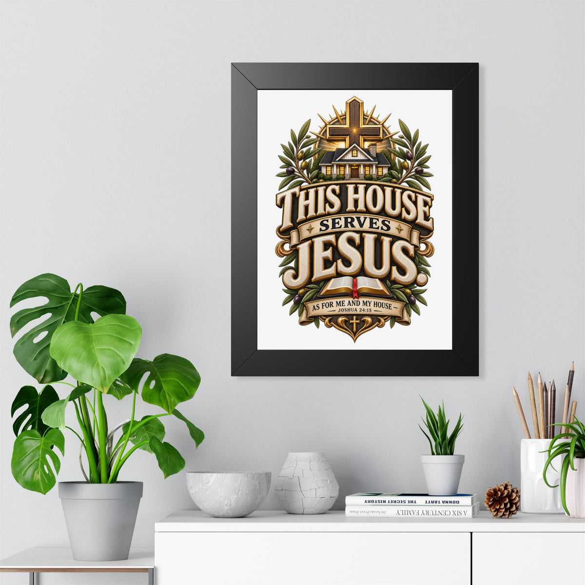 This House Serves Jesus Framed Poster — Christian Wall Art, Religious Home Decor (As for Me and My House)