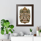 This House Serves Jesus Framed Poster — Christian Wall Art, Religious Home Decor (As for Me and My House)
