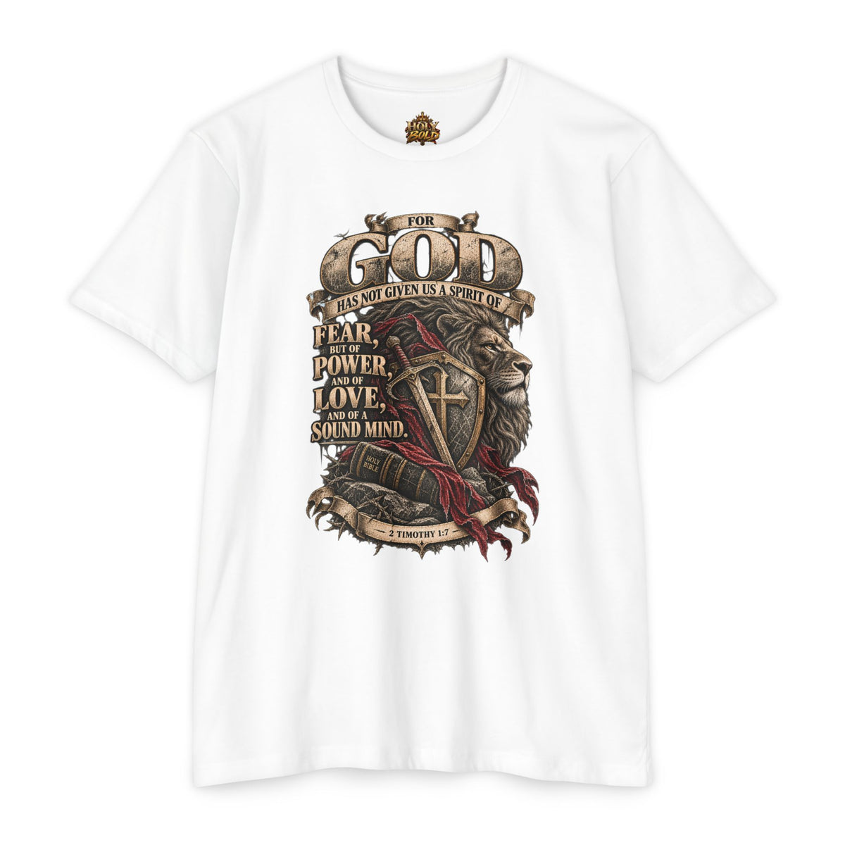 'For God Has Not Given Us a Spirit of Fear' Inspirational Tee