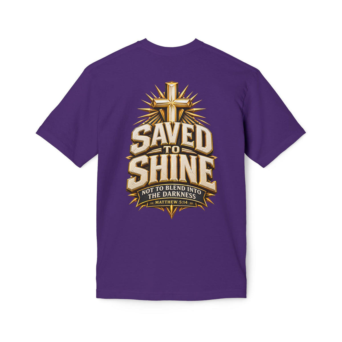Saved to Shine Christian T-Shirt — "Not to Blend Into the Darkness"