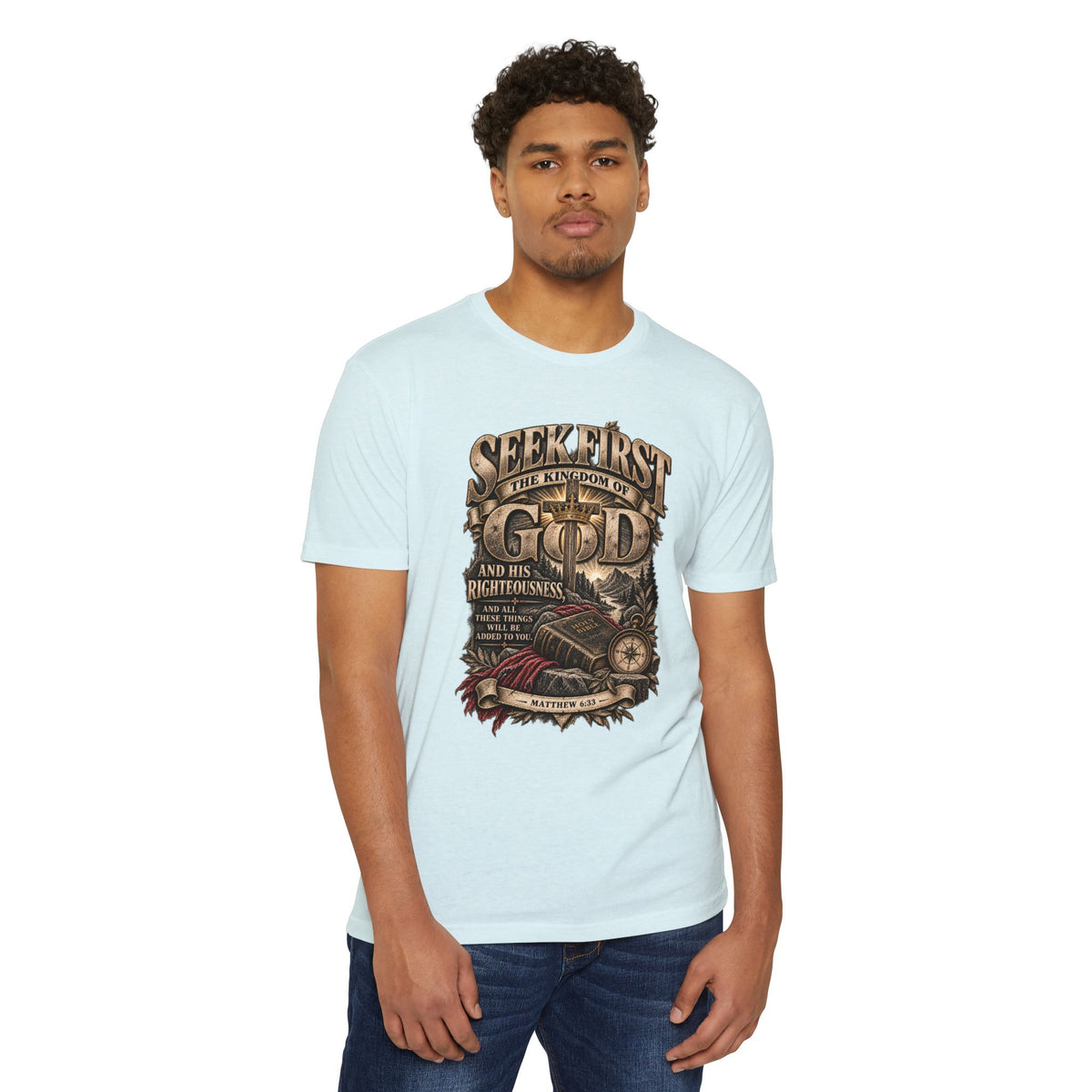 Seek First The Kingdom of God T-Shirt — Matthew 6:33 Christian Faith Tee