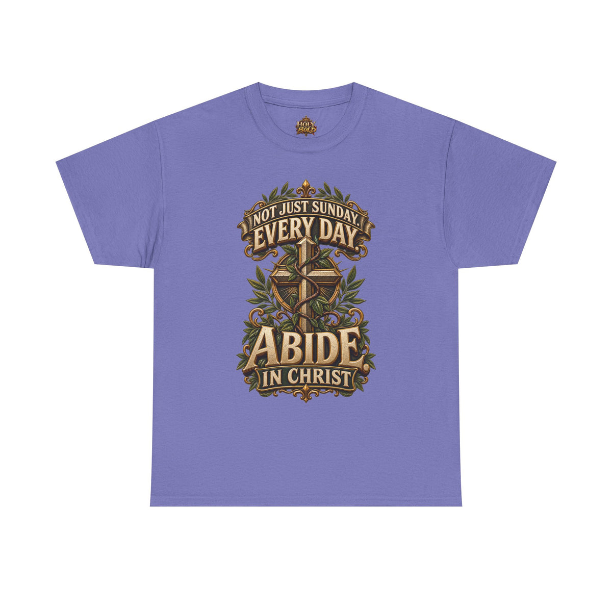 "Abide in Christ: Not Just Sunday Every Day"