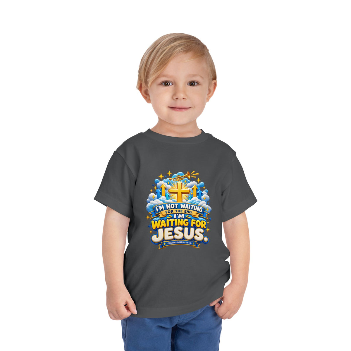 Toddler Tee - "I'm Not Waiting for the End, I'm Waiting for Jesus"