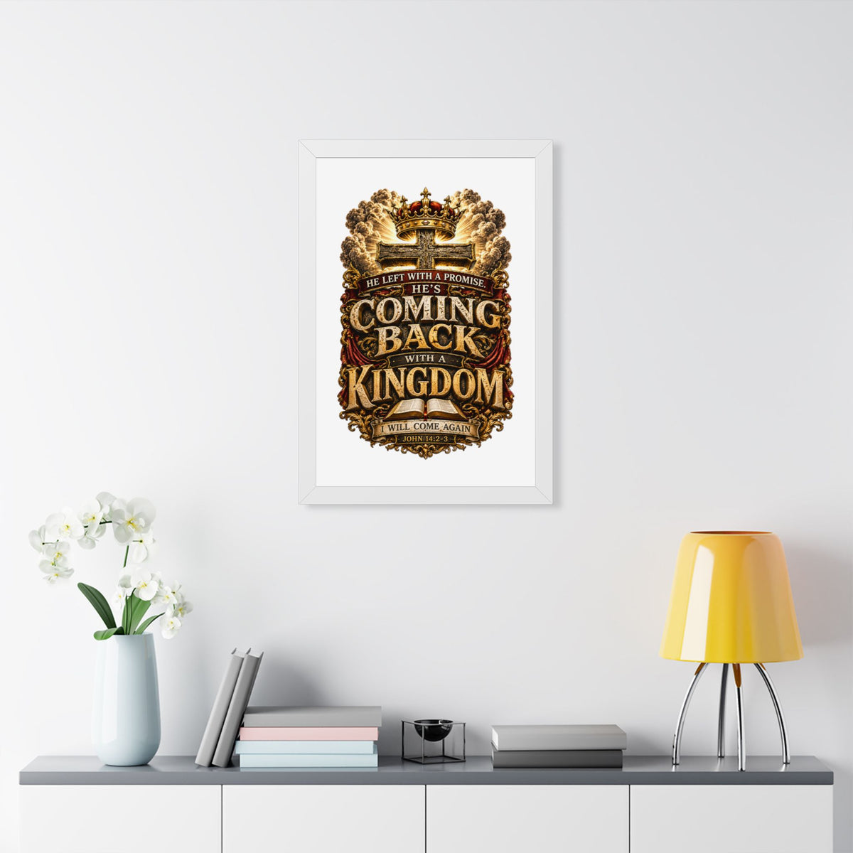 Framed Poster — "He’s Coming Back With a Kingdom" Christian Wall Art