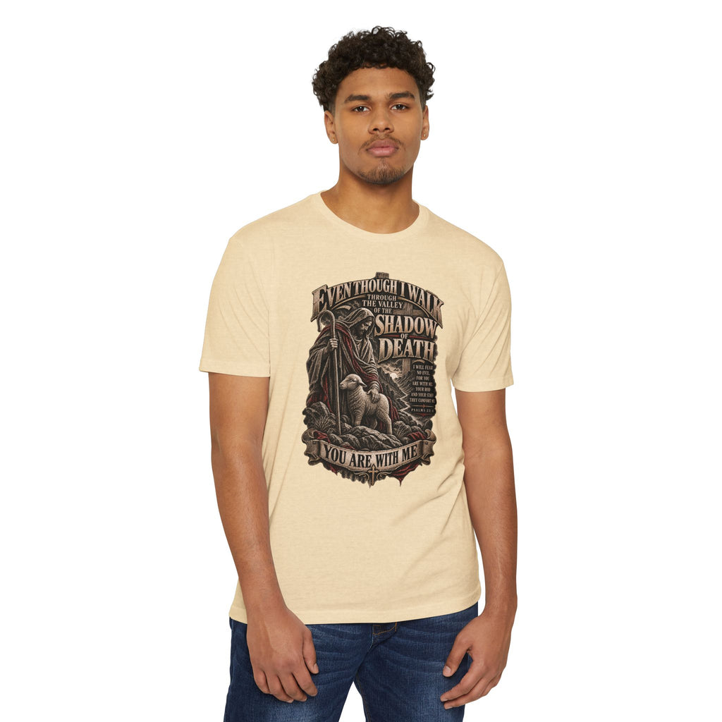 "Even Though I Walk Through the Valley of the Shadow of Death" Faith Tee