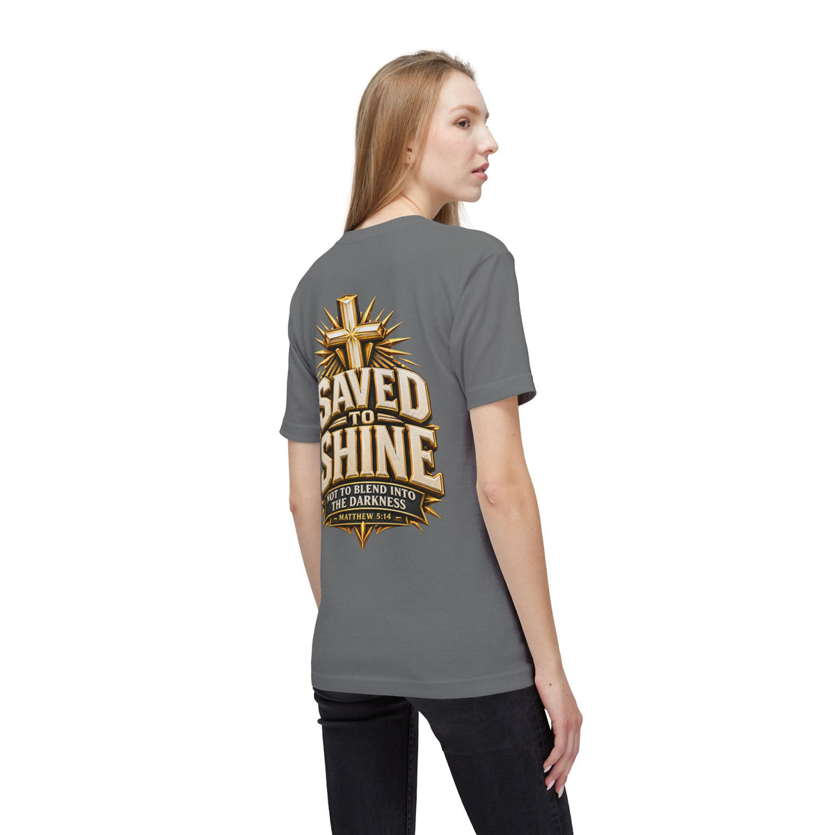 Saved to Shine Christian T-Shirt — "Not to Blend Into the Darkness"