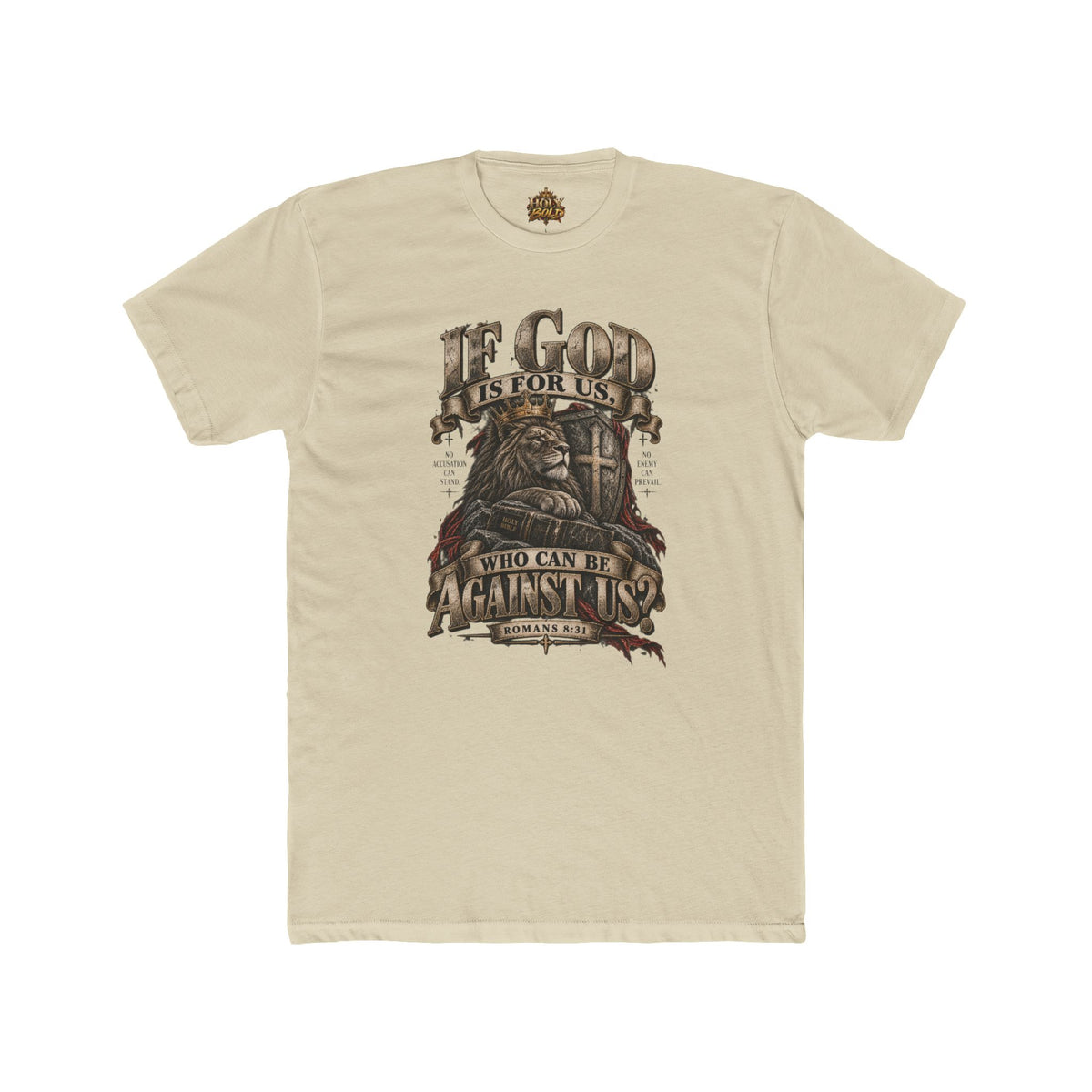 "If God Is For Us Who Can Be Against Us" Christian Faith Graphic Tee