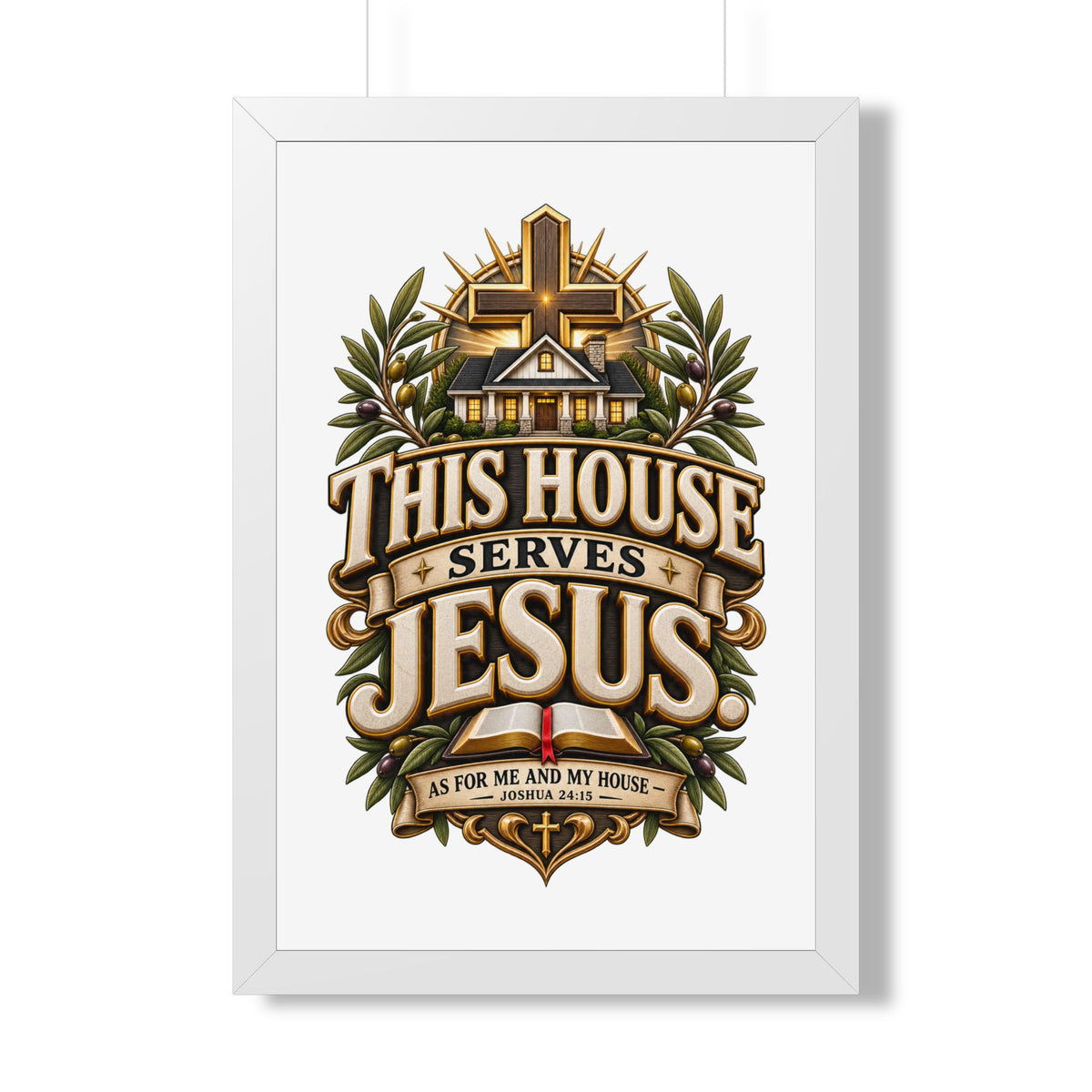 This House Serves Jesus Framed Poster — Christian Wall Art, Religious Home Decor (As for Me and My House)