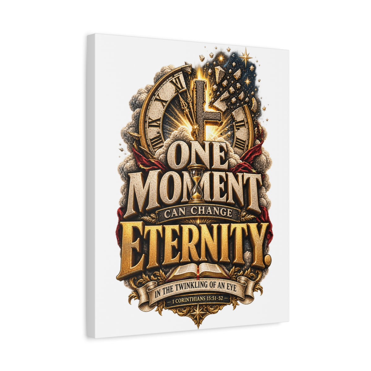 One Moment Can Change Eternity Matte Canvas — Inspirational Christian Wall Art (Stretched)