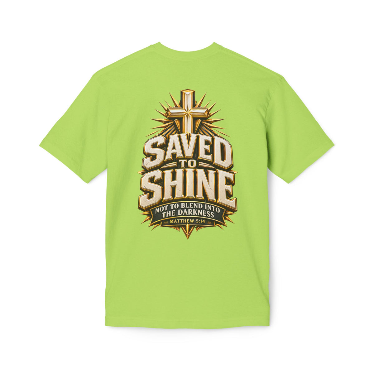Saved to Shine Christian T-Shirt — "Not to Blend Into the Darkness"