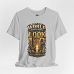 Look Up Tee — Inspirational Christian Graphic T‑Shirt (When the World Looks Down)
