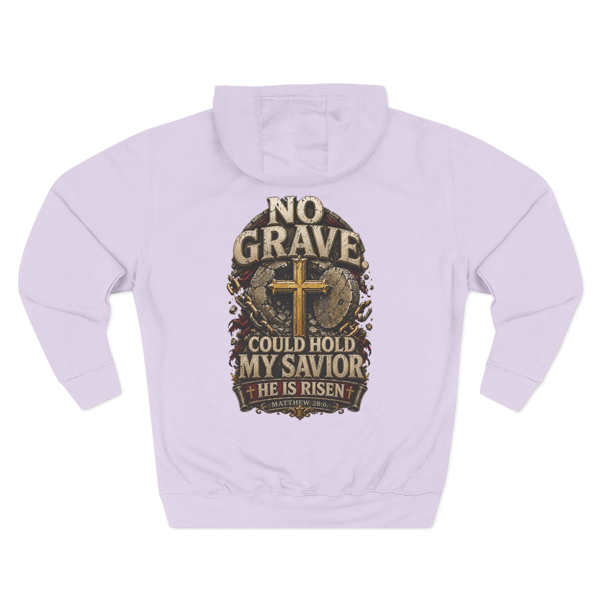 No Grave Could Hold My Savior - Graphic Pullover