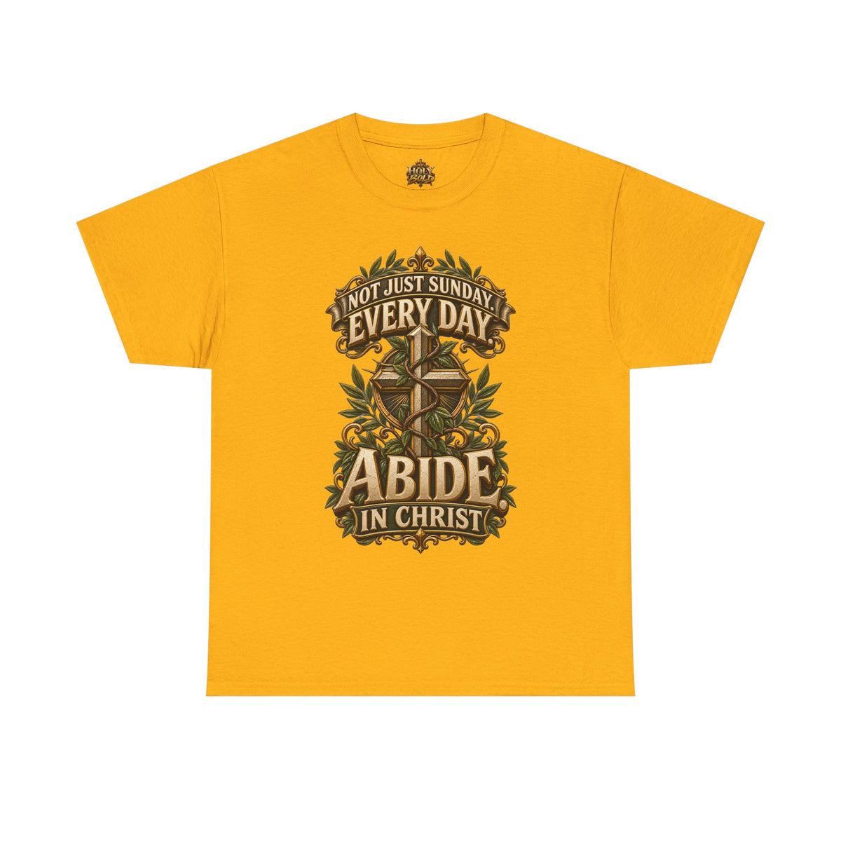 "Abide in Christ: Not Just Sunday Every Day"