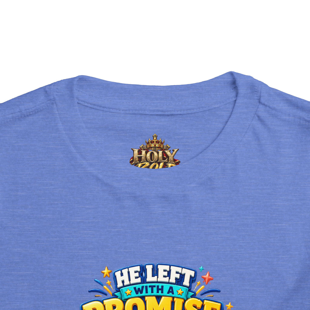 Toddler Tee — "He’s Coming Back"
