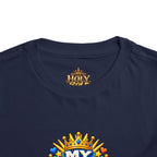 Toddler Tee — "My King Is Alive! He Is Risen"
