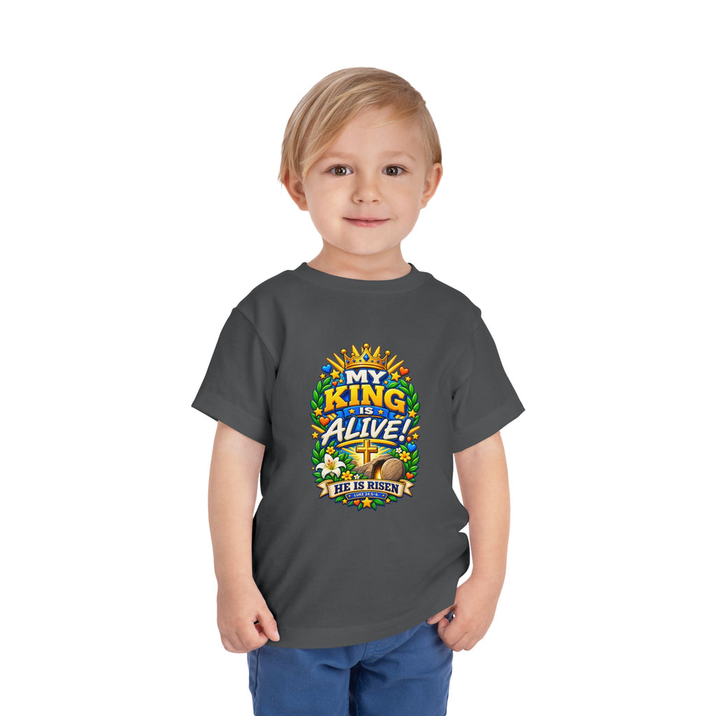 Toddler Tee — "My King Is Alive! He Is Risen"