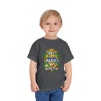 Toddler Tee — "My King Is Alive! He Is Risen"