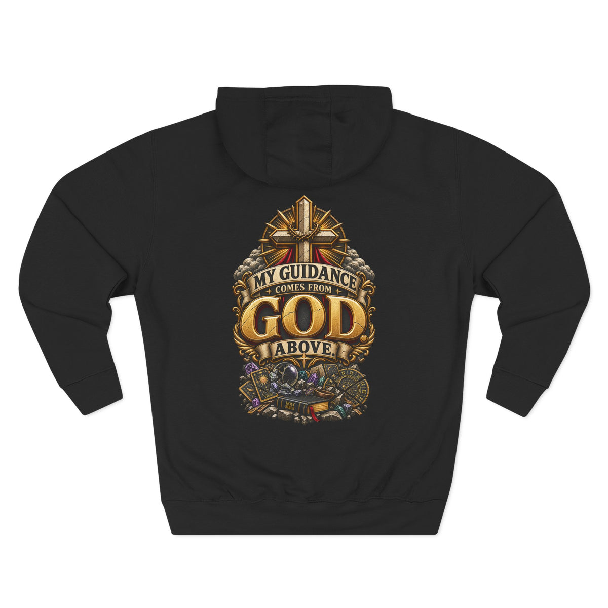 My Guidance Comes From God Above Graphic Hoodie