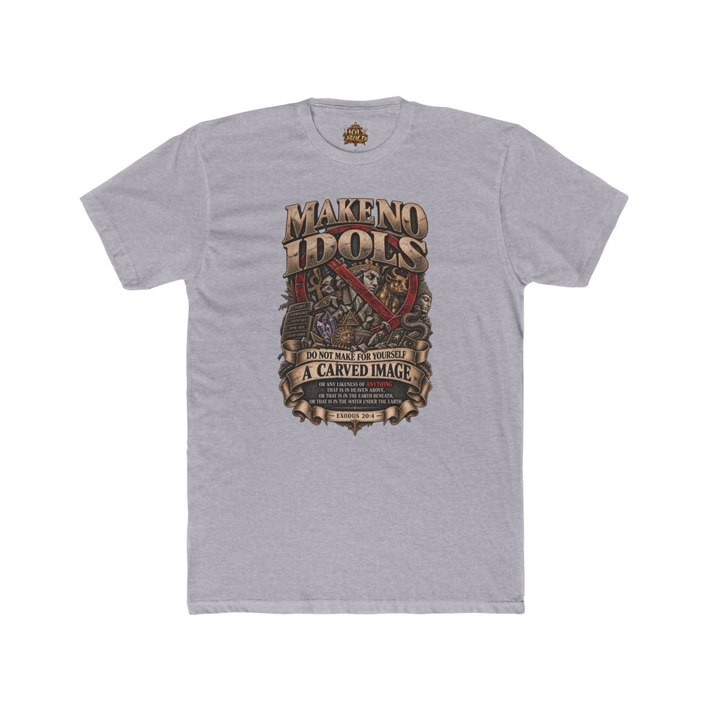 Make No Idols Graphic Tee — Vintage Religious Motto Shirt