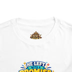 Toddler Tee — "He’s Coming Back"