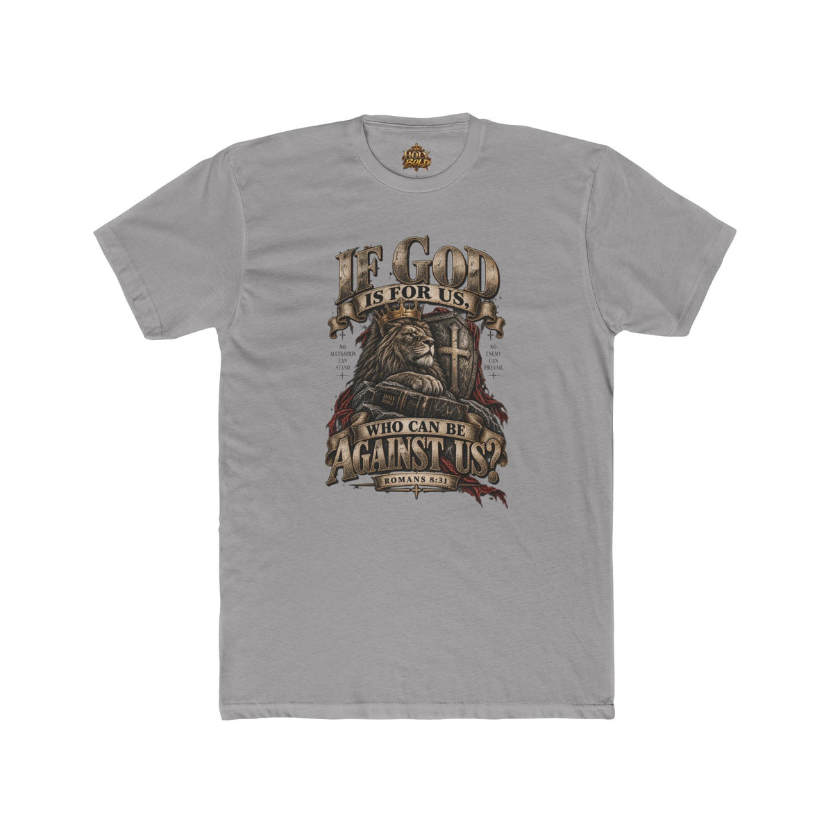 "If God Is For Us Who Can Be Against Us" Christian Faith Graphic Tee