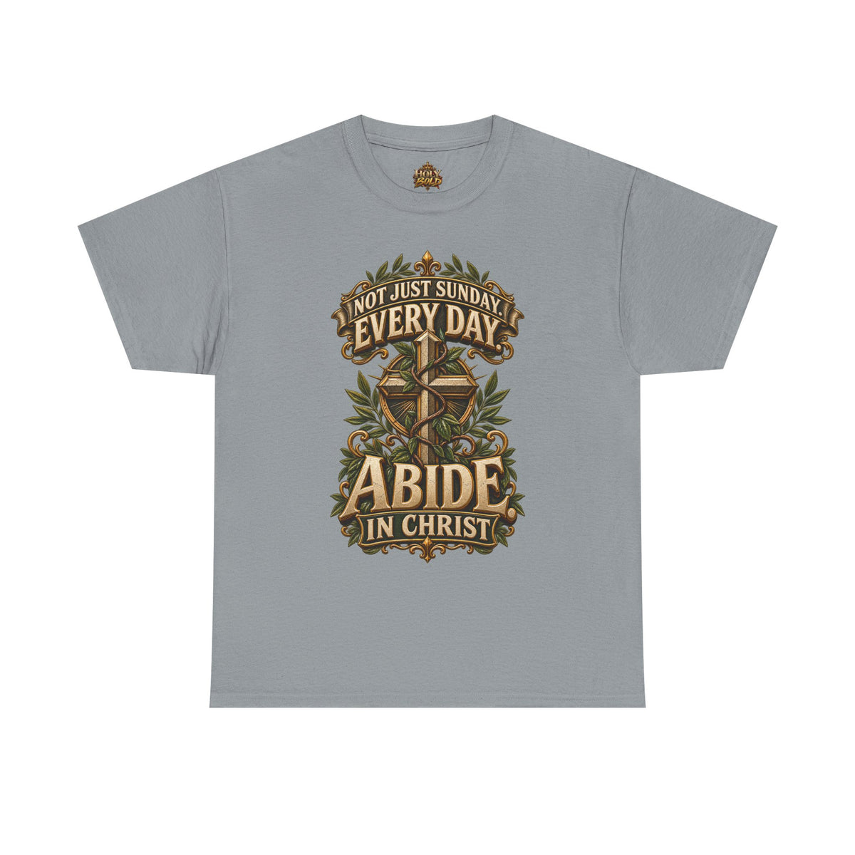 "Abide in Christ: Not Just Sunday Every Day"